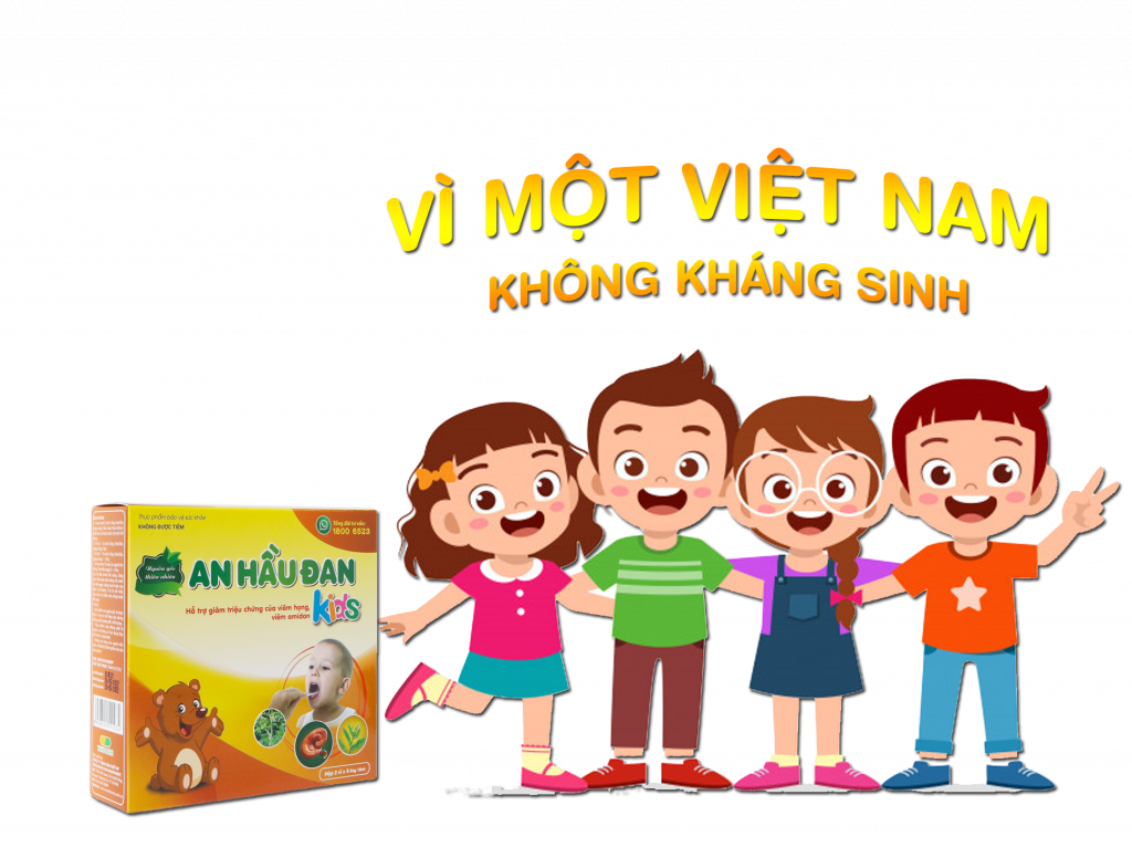 An Hầu Đan Kids - Vì một Việt Nam không kháng sinh 